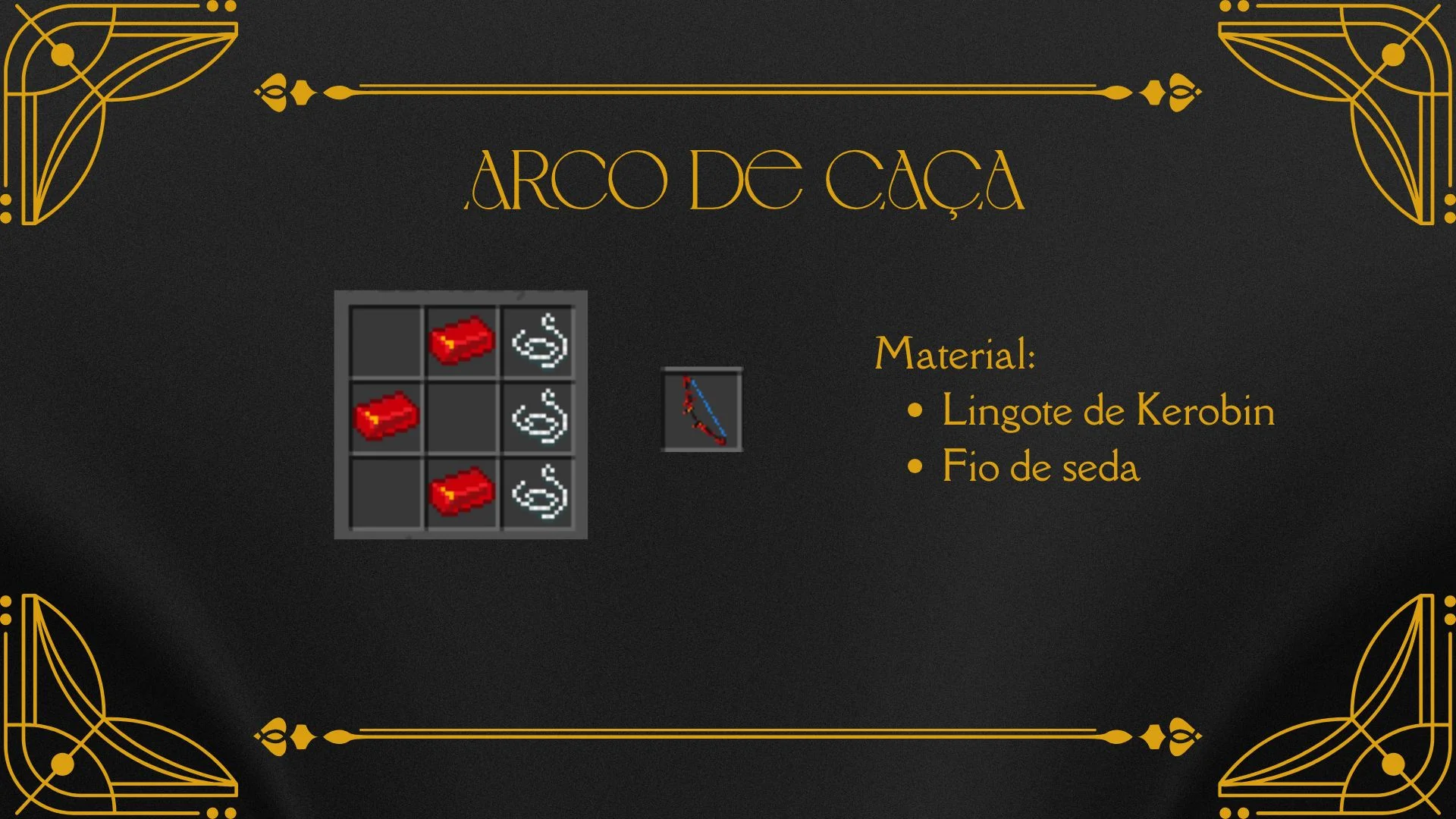 Receita do Arco de Caça