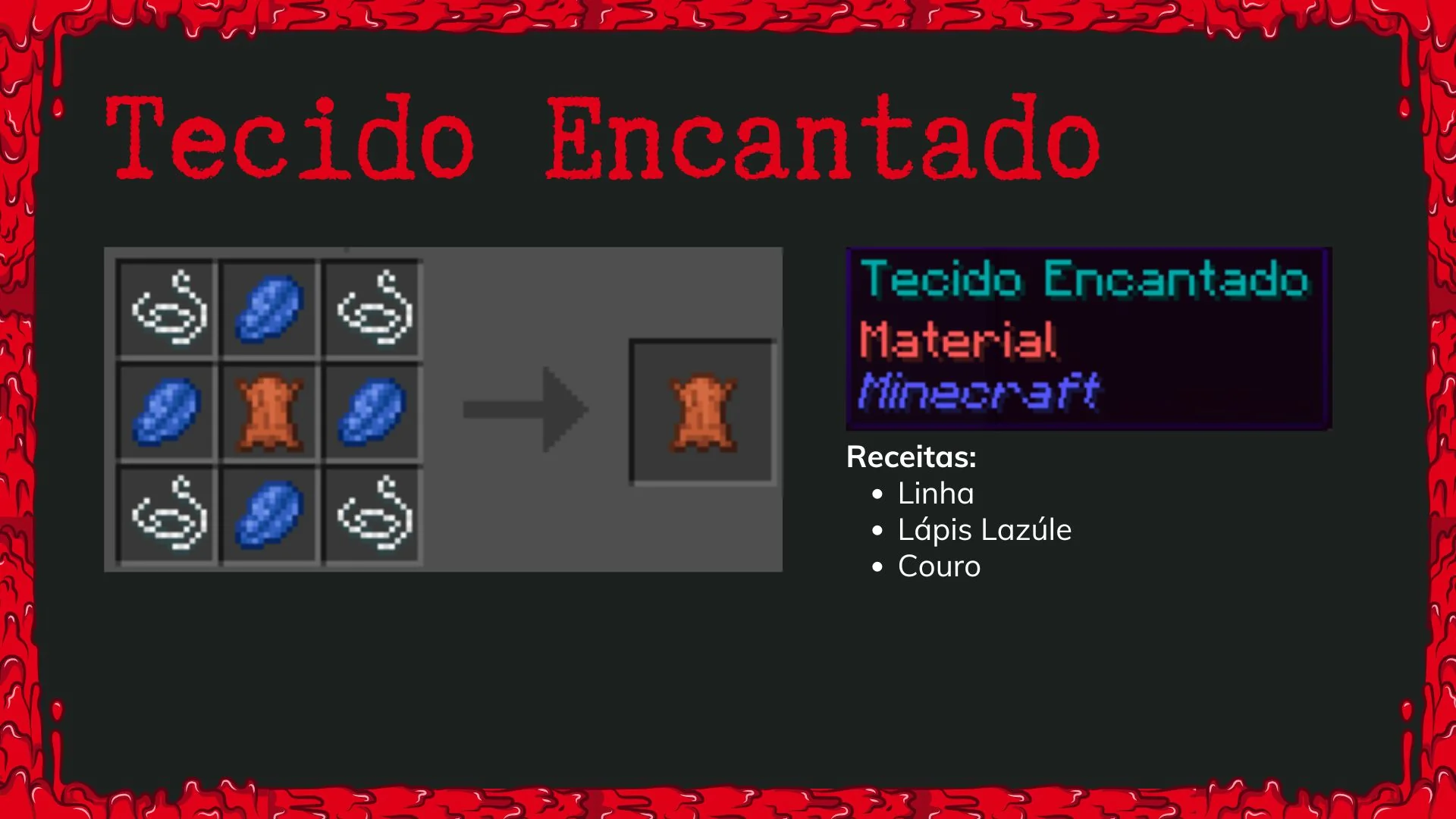 Receita do Tecido Encantado
