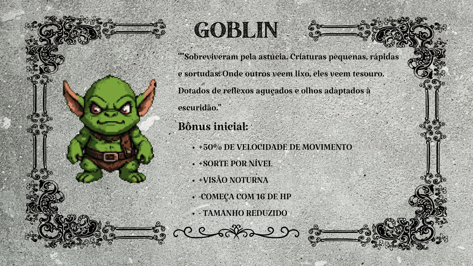Ficha da raça Goblin, com os bônus de velocidade, sorte e visão noturna